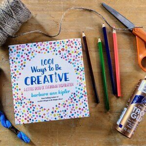 *New* 1,001 Ways to Be Creative: A Little Book of Everyday Hardcover